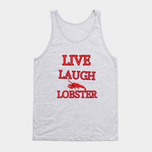 Live Laugh Lobster Tank Top